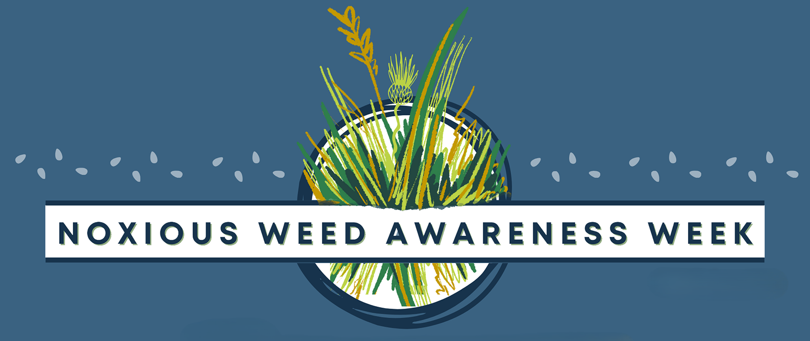 Weeds in a circle and Noxious Weed Awareness Week spelled out
